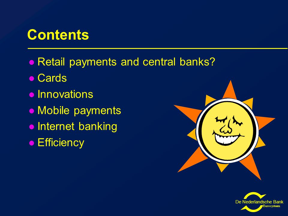 Eurosysteem Contents Retail payments and central banks.