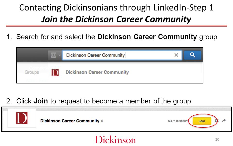 Contacting Dickinsonians through LinkedIn-Step 1 Join the Dickinson Career Community 1.