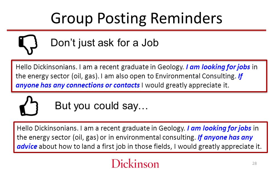 Group Posting Reminders Don’t just ask for a Job Hello Dickinsonians.