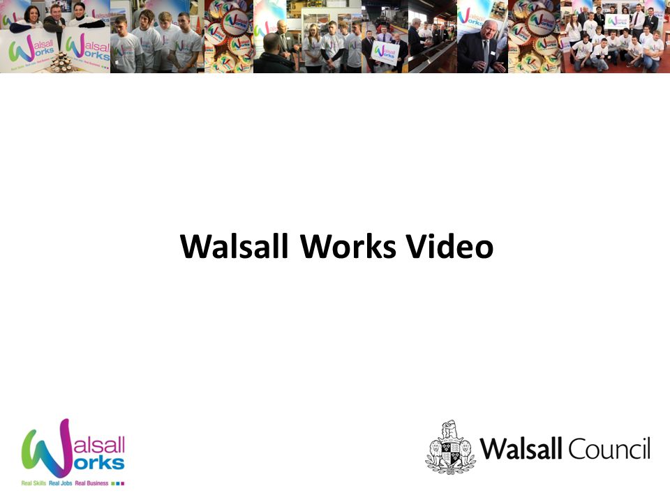 Walsall Works Video