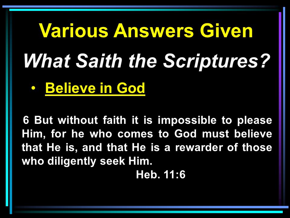 Various Answers Given What Saith the Scriptures.