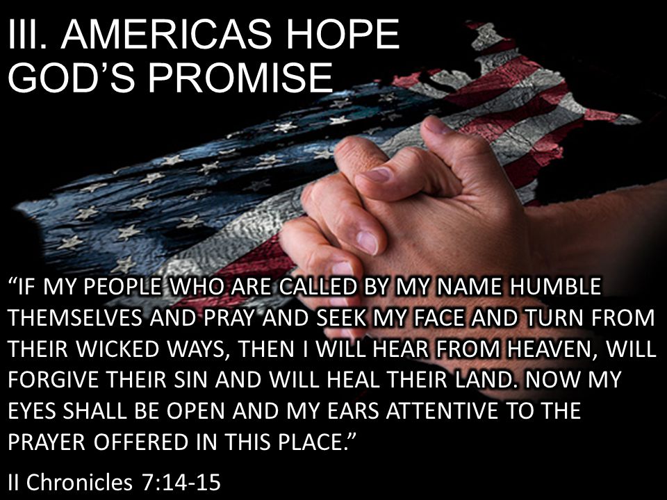 III. AMERICAS HOPE GOD’S PROMISE