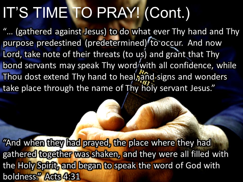IT’S TIME TO PRAY! (Cont.)