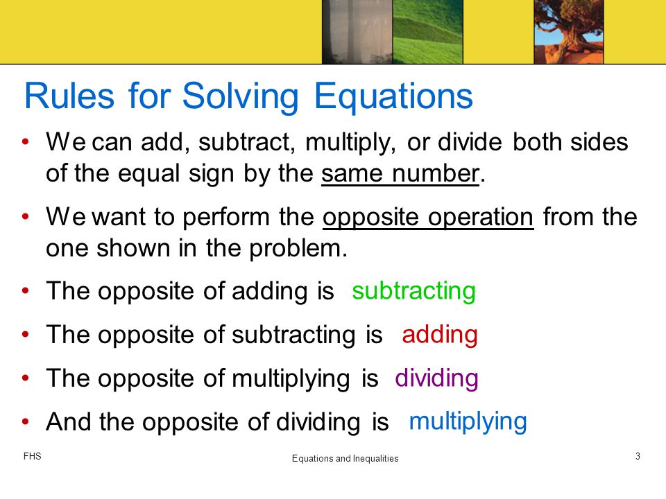 Solving One Step Equations Sei 3 Ac 1sle 1 Solve With And Fhs Equations And Inequalities 3 Rules For Solving We Can Add Subtract Multiply