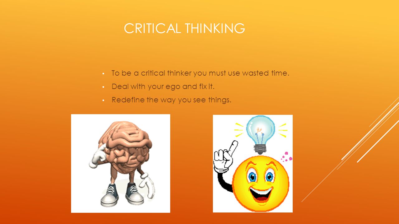 A critical thinker
