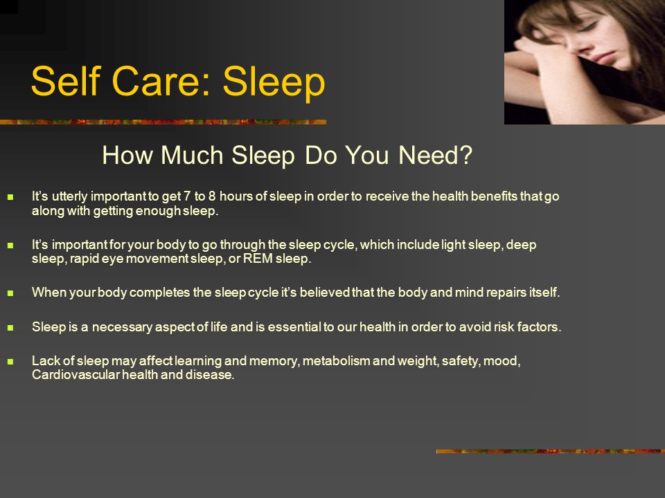 Self Care: Sleep How Much Sleep Do You Need.