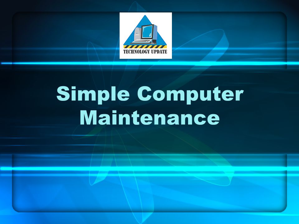 Simple Computer Maintenance