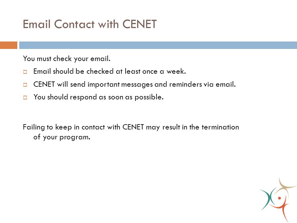 Contact with CENET You must check your  .