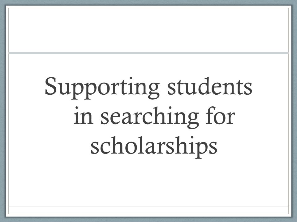 Supporting students in searching for scholarships