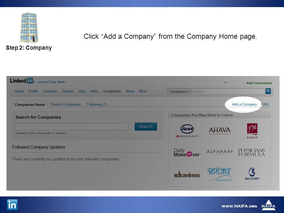 Step 2: Company   Click Add a Company from the Company Home page.
