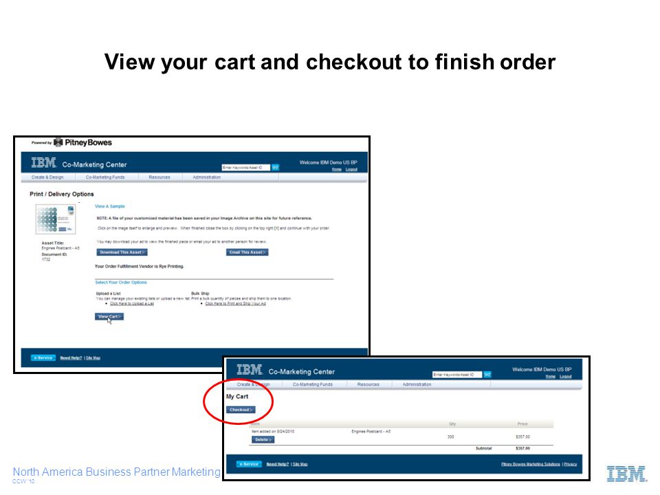 North America Business Partner Marketing CCW ‘10 View your cart and checkout to finish order