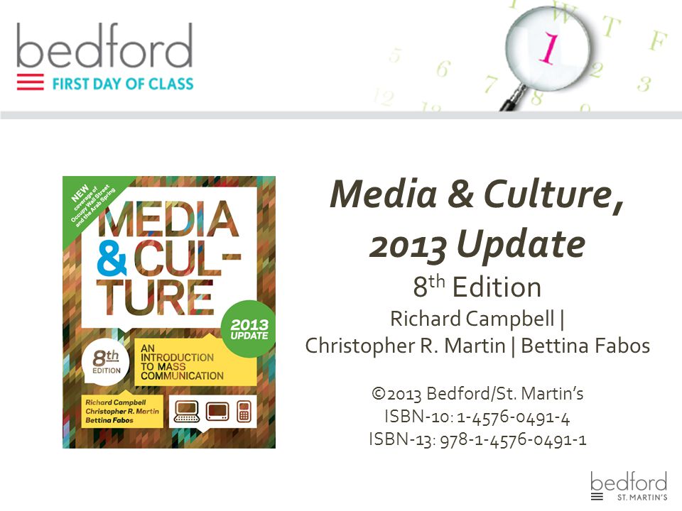 Media & Culture, 2013 Update 8 th Edition Richard Campbell | Christopher R.