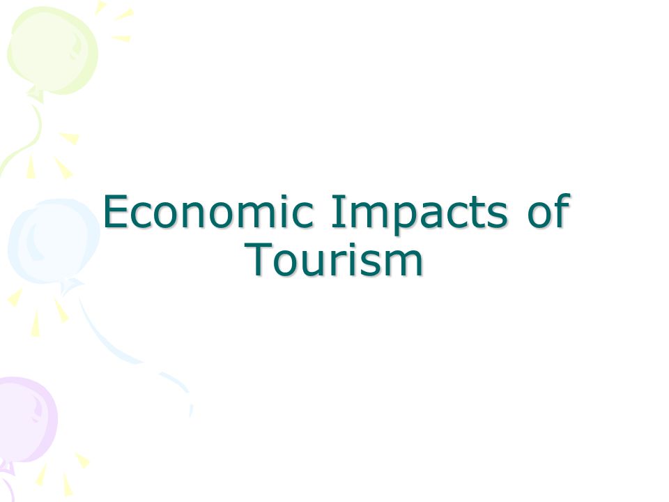 Economic Impacts of Tourism