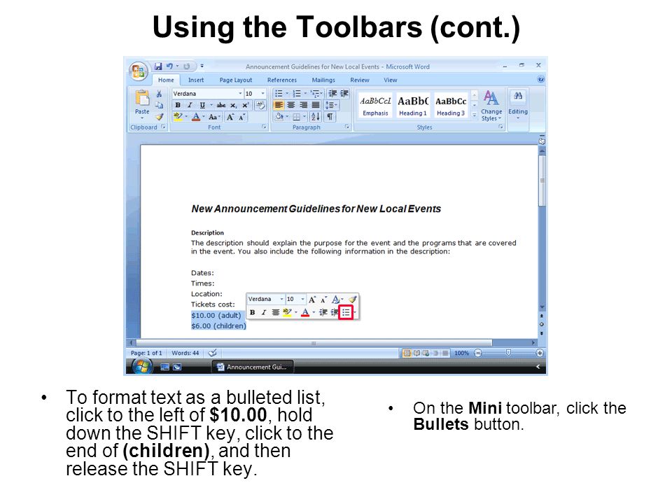 Using the Toolbars (cont.) To format text as a bulleted list, click to the left of $10.00, hold down the SHIFT key, click to the end of (children), and then release the SHIFT key.