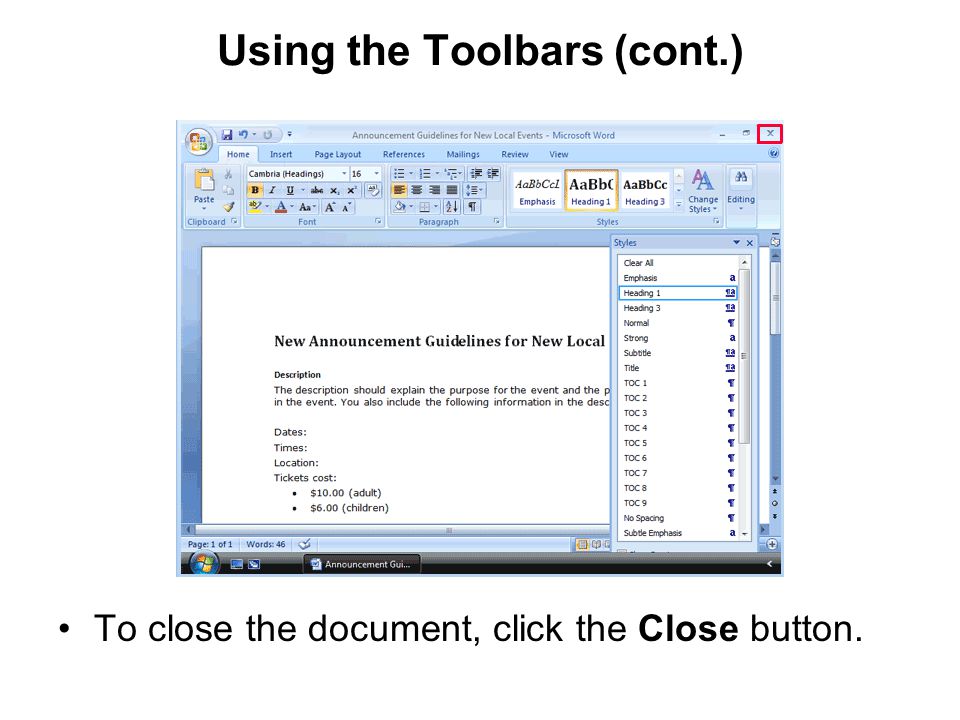 Using the Toolbars (cont.) To close the document, click the Close button.