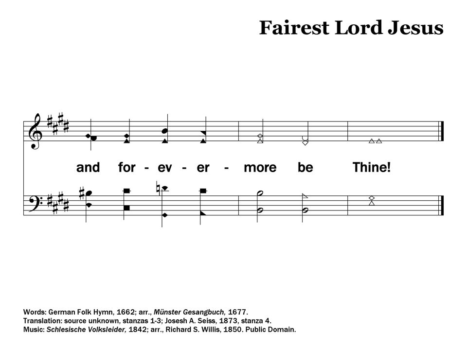 4-End – Fairest Lord Jesus Stanza 4, End 156
