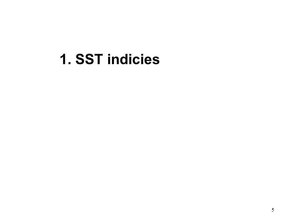 5 1. SST indicies