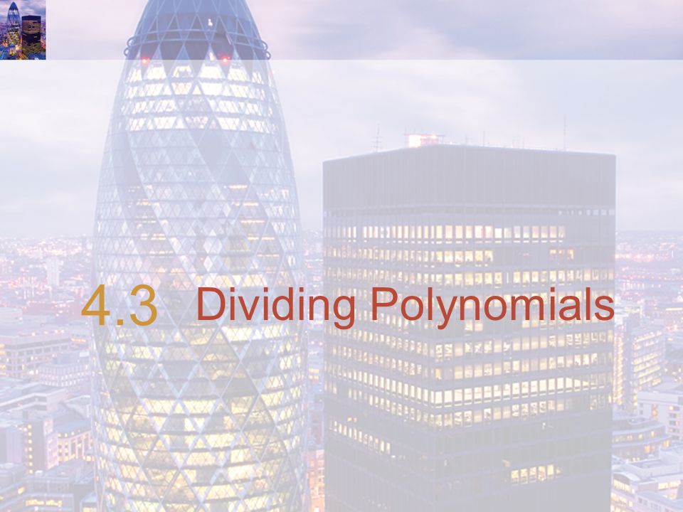 Dividing Polynomials 4.3