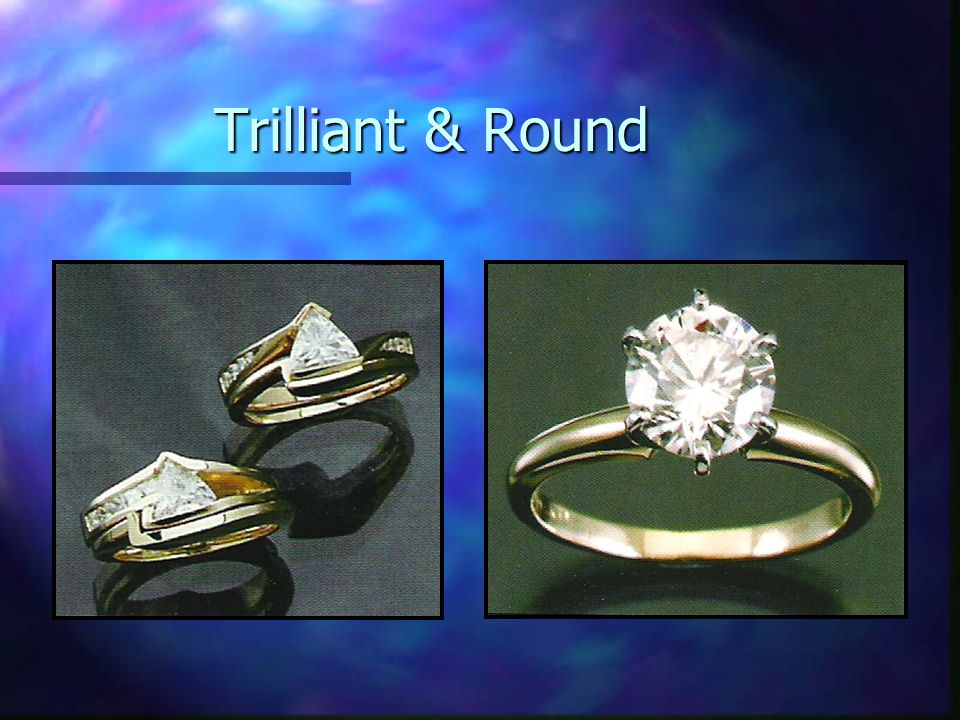 Trilliant & Round