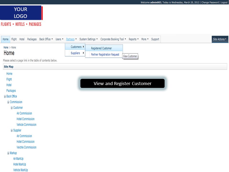 1 YOUR LOGO View and Register Customer
