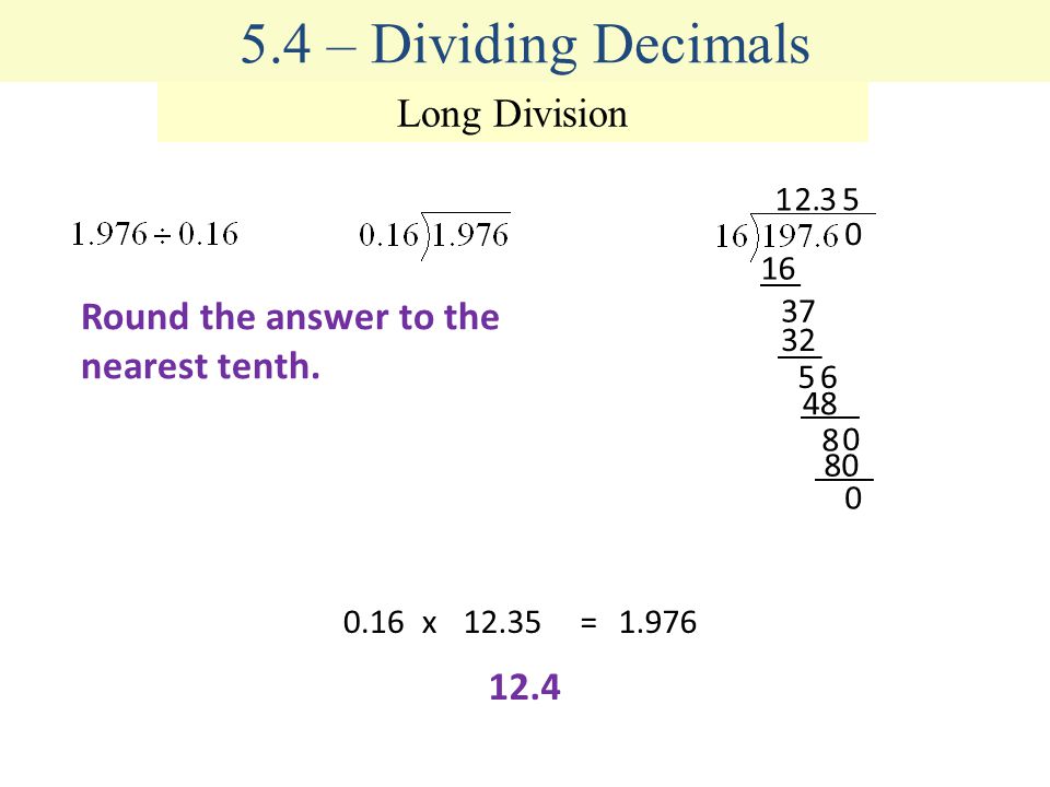 5.4 – Dividing Decimals Long Division 1.