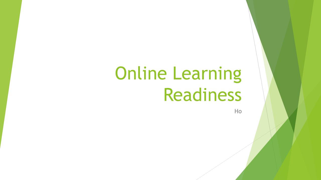 Online Learning Readiness Ho