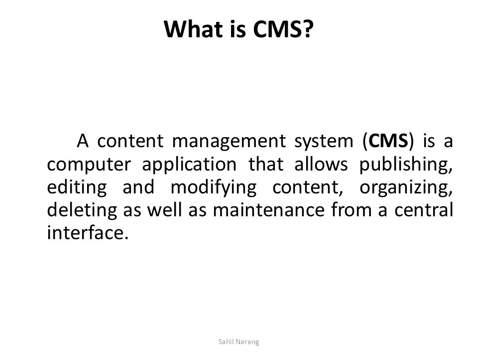 What is CMS.