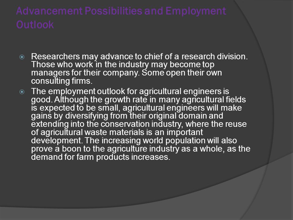 Advancement Possibilities and Employment Outlook  Researchers may advance to chief of a research division.