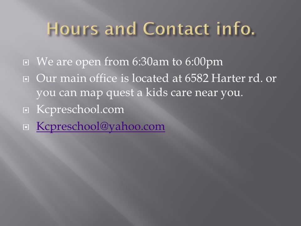  We are open from 6:30am to 6:00pm  Our main office is located at 6582 Harter rd.