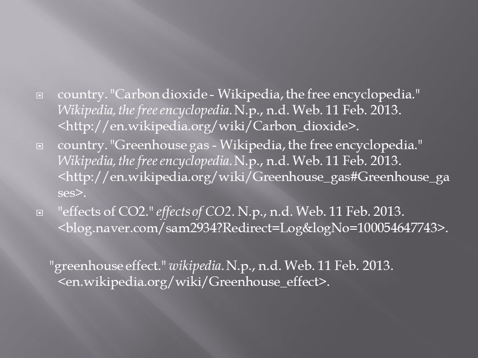  country. Carbon dioxide - Wikipedia, the free encyclopedia. Wikipedia, the free encyclopedia.