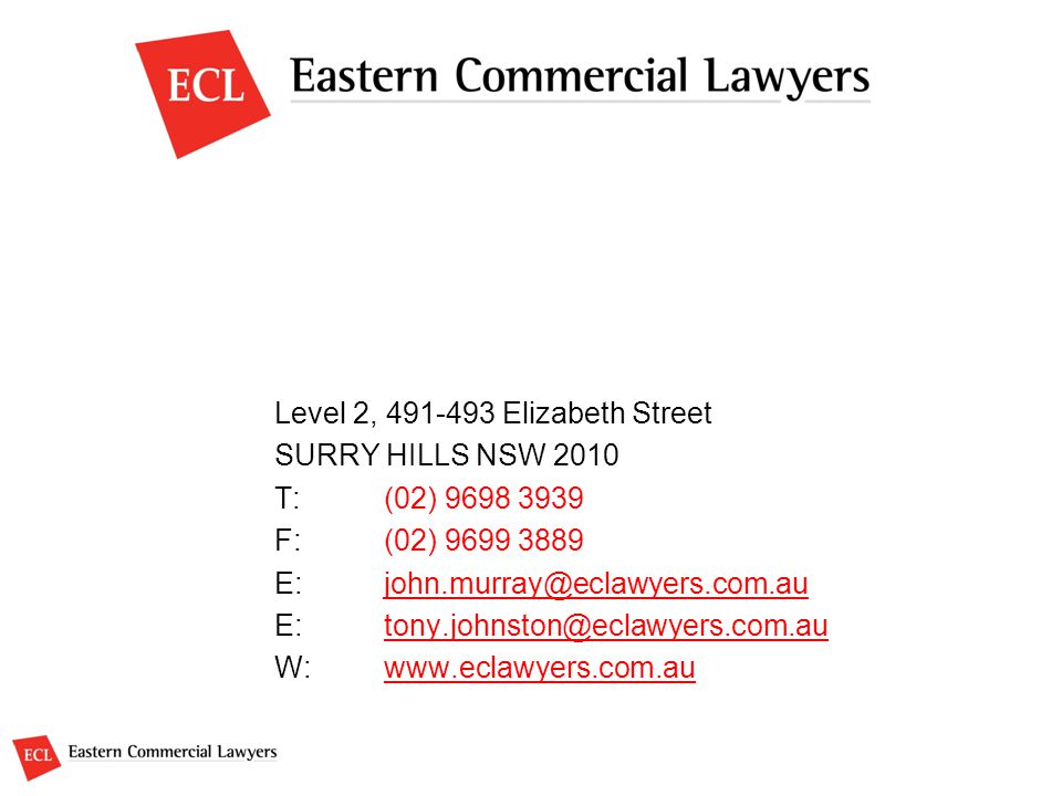 Level 2, Elizabeth Street SURRY HILLS NSW 2010 T:(02) F:(02) W: