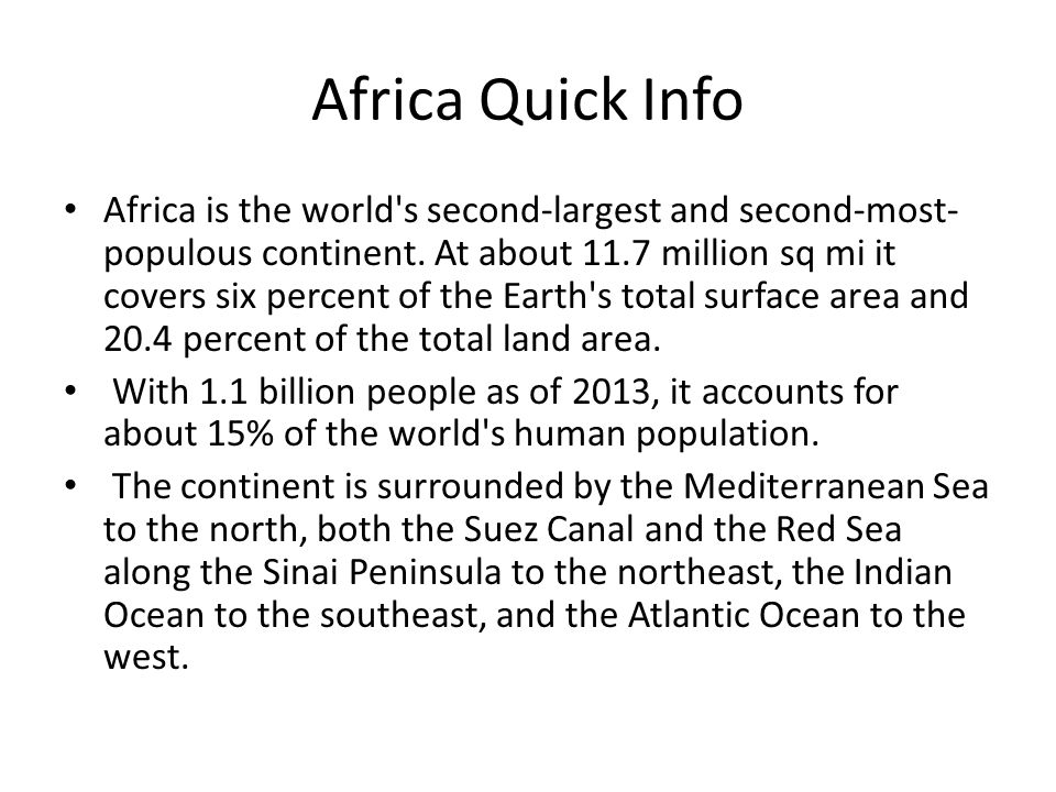 Africa Quick Info Africa is the world s second-largest and second-most- populous continent.