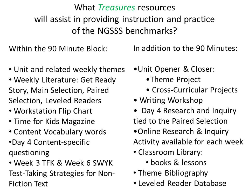 What Treasures resources will assist in providing instruction and practice of the NGSSS benchmarks.