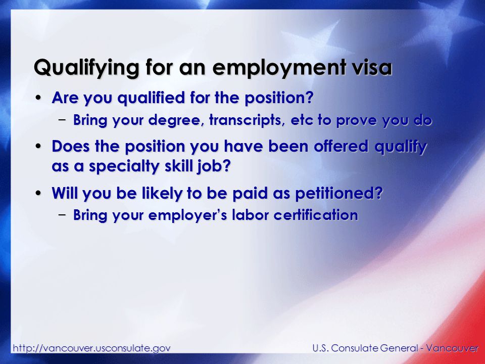 Qualifying for an employment visa Are you qualified for the position.