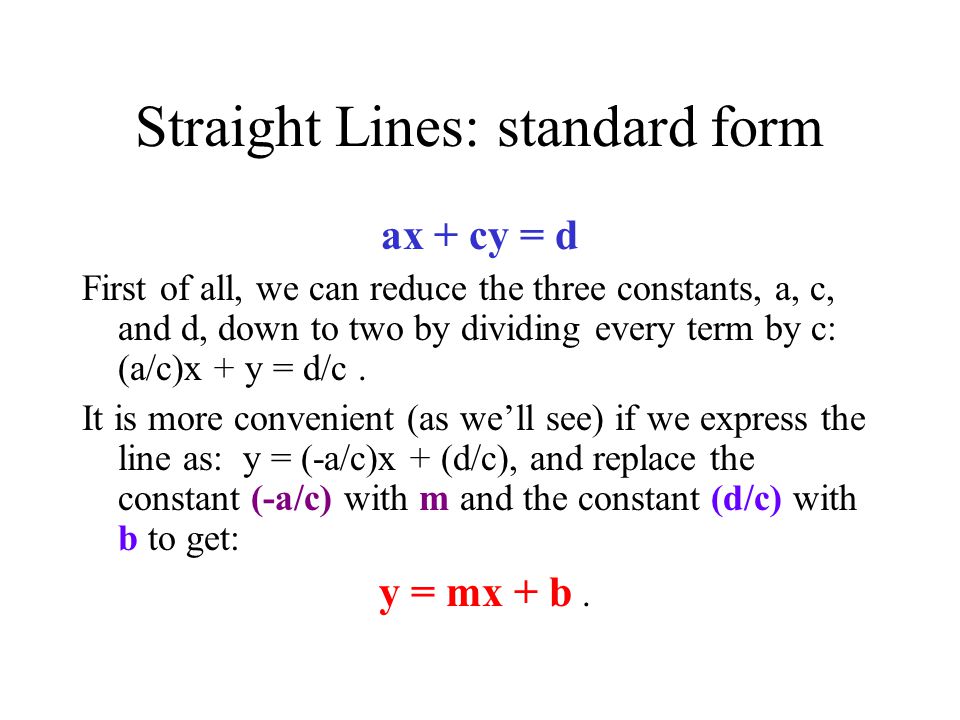 Straight Line Equation Forms Talkchannels 2 Straight Lines Standard Form Part 1 Set We Saw Earlier That Ax Cy D Was