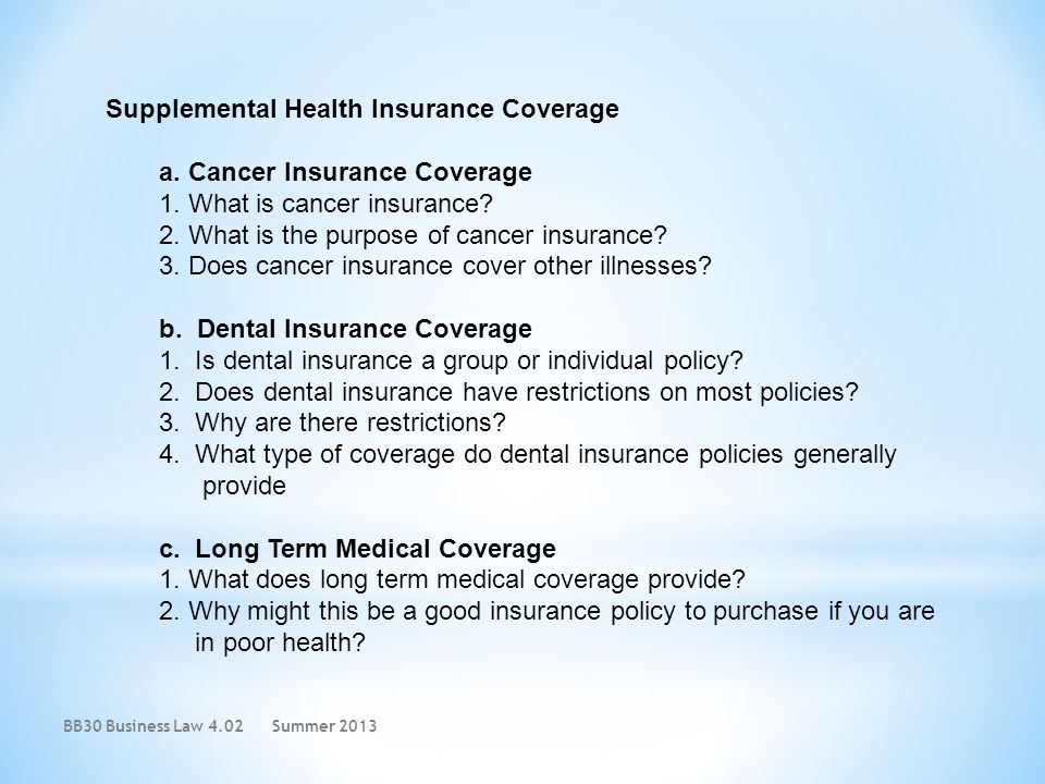 Supplemental Health Insurance Coverage a. Cancer Insurance Coverage 1.