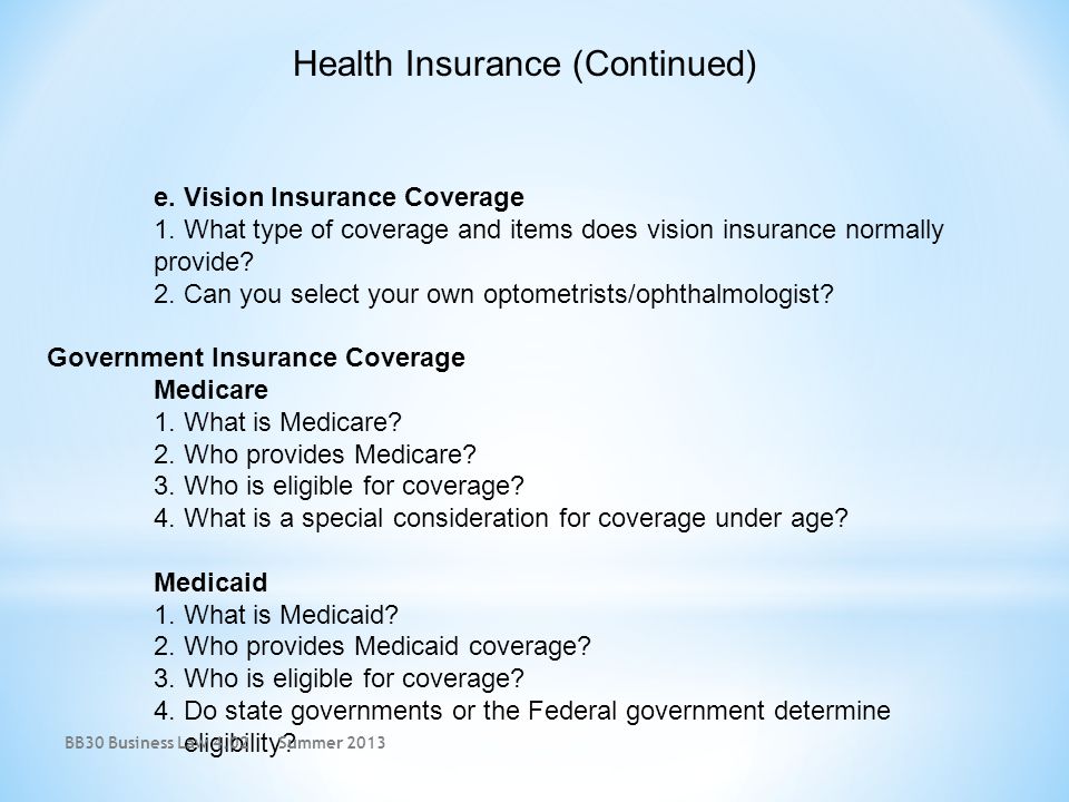 Health Insurance (Continued) e. Vision Insurance Coverage 1.