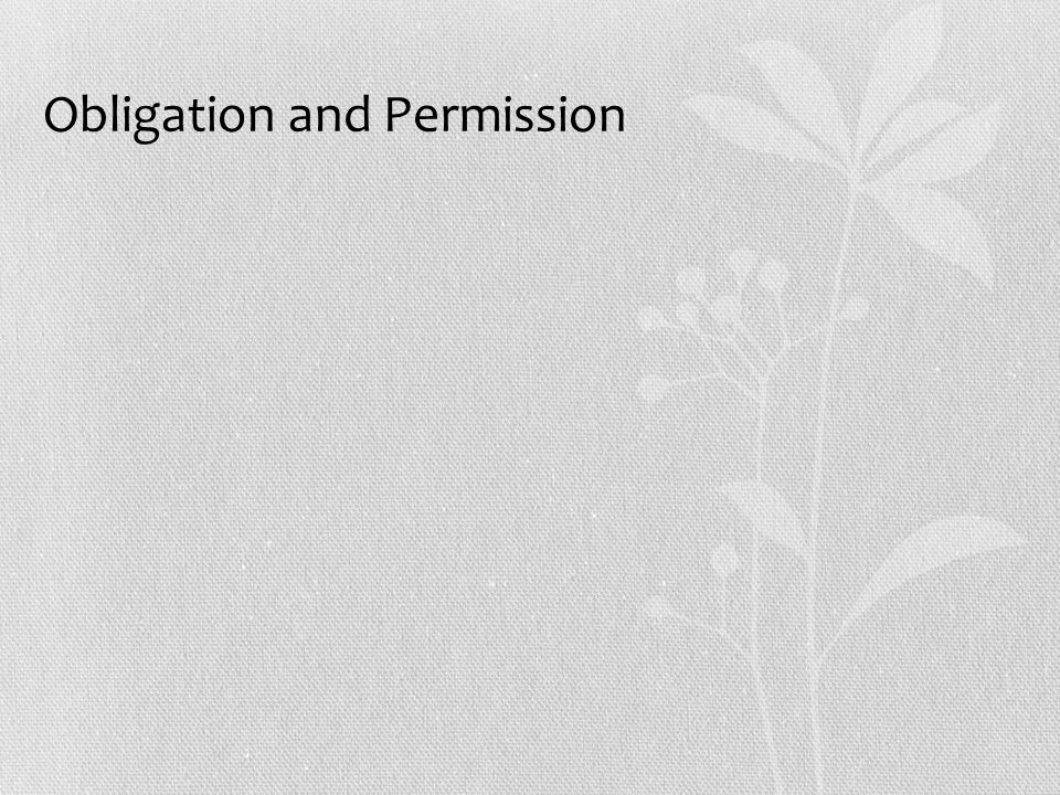 Obligation and Permission