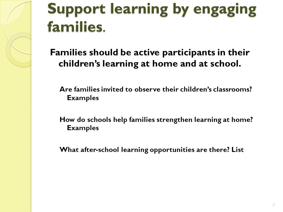 Support learning by engaging families.