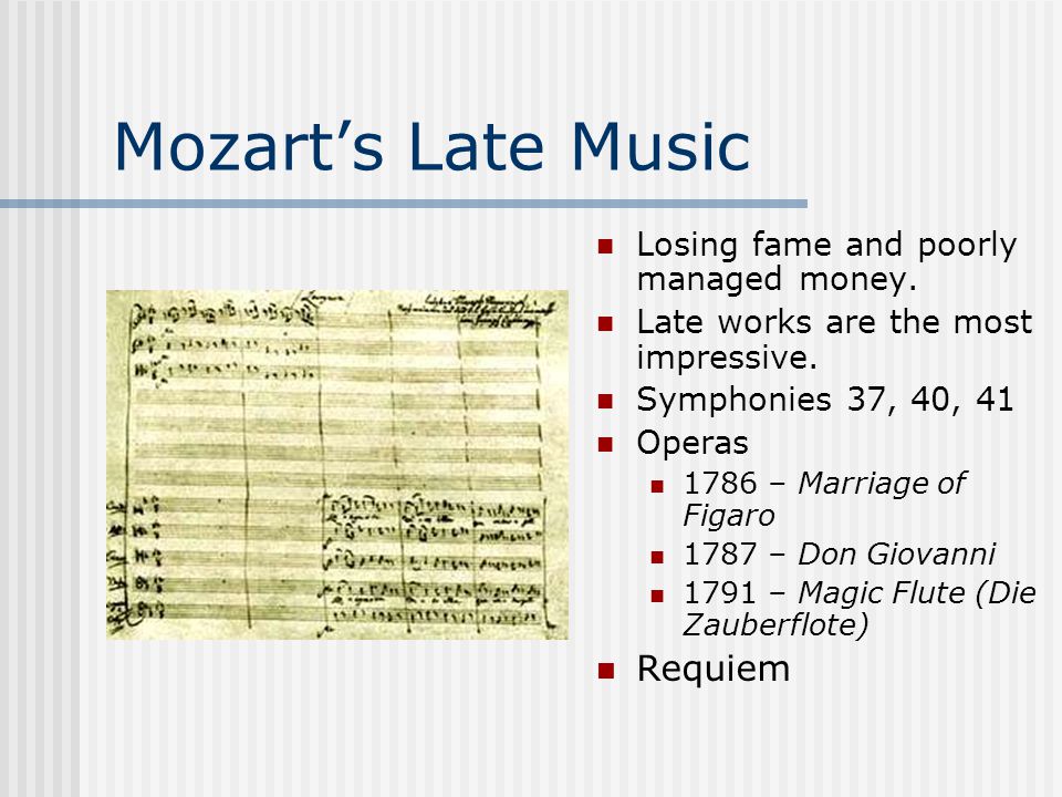 Mozart’s Early Music Released by the Archbishop for disorderly conduct and began freelance composing.