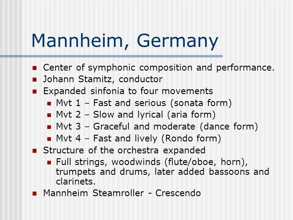 Symphony Most important instrumental genre. Began as sinfonia (overture to opera).