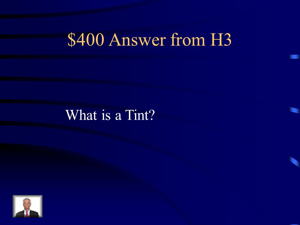 $400 Question from H3 Adding white to make a color lighter.