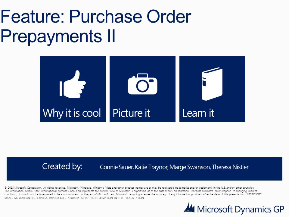 Feature: Purchase Order Prepayments II © 2013 Microsoft Corporation.