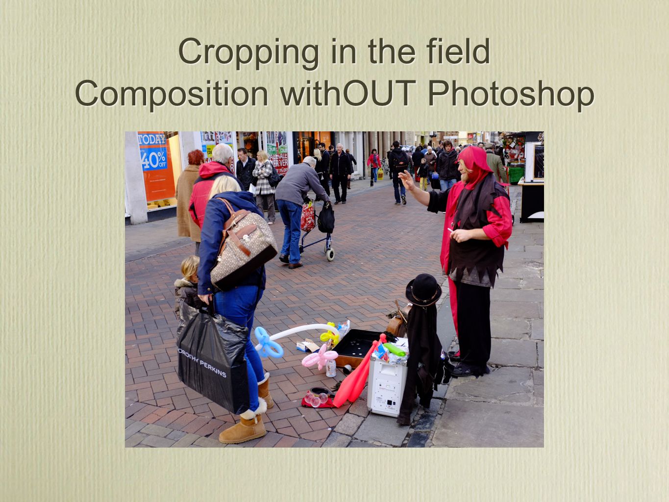 Cropping in the field Composition withOUT Photoshop