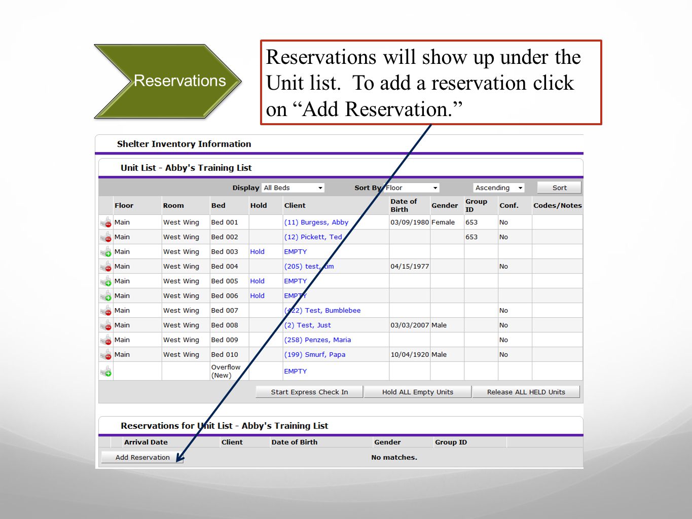 Reservations Reservations will show up under the Unit list.
