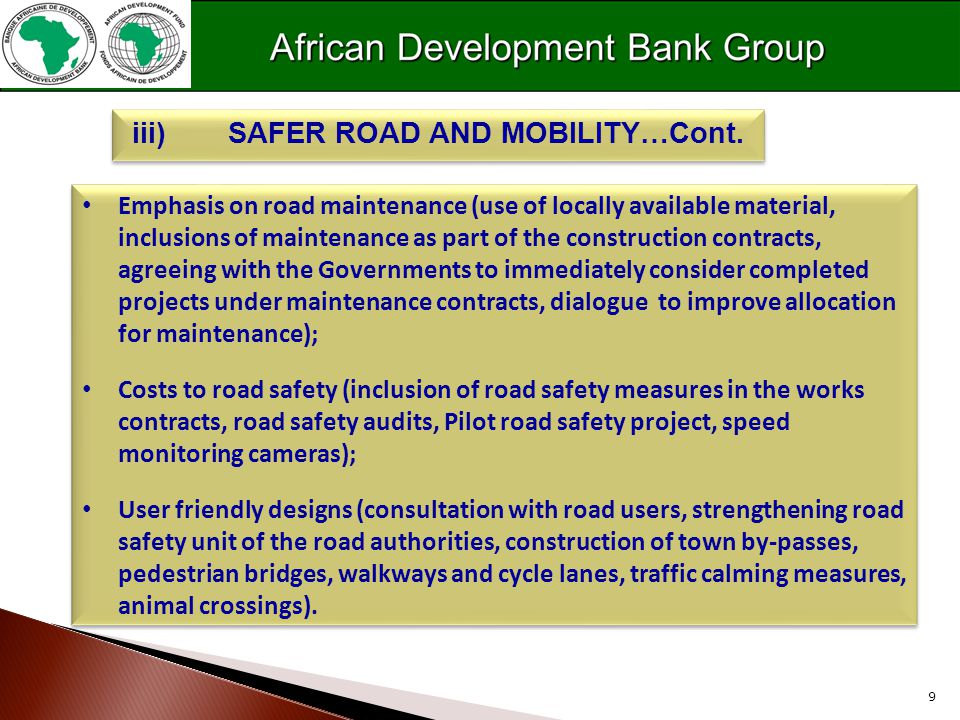 9 iii)SAFER ROAD AND MOBILITY…Cont.