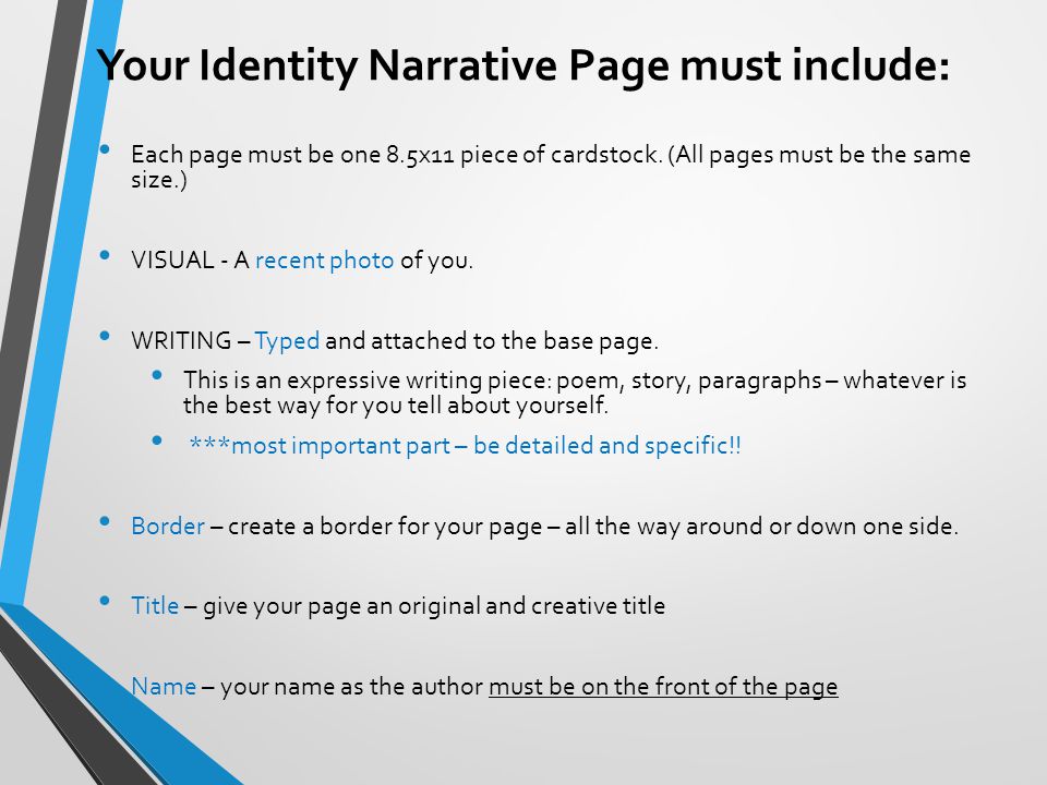 Your Identity Narrative Page must include: Each page must be one 8.5x11 piece of cardstock.