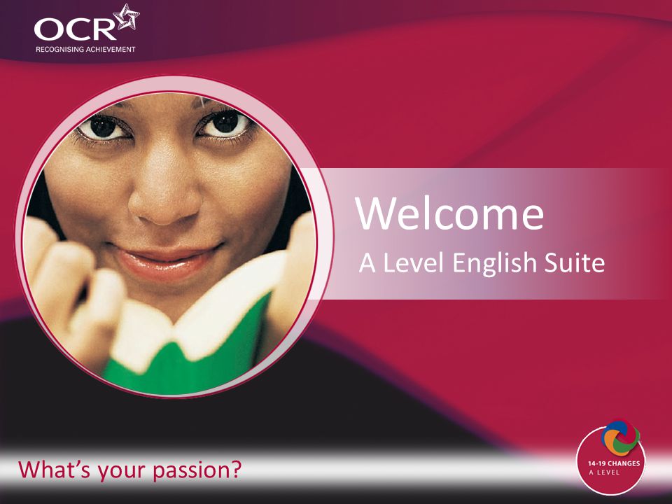 What’s your passion Welcome A Level English Suite