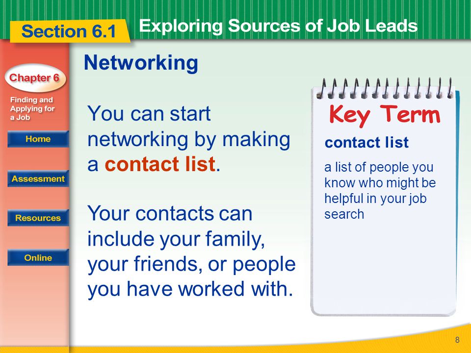8 Networking You can start networking by making a contact list.