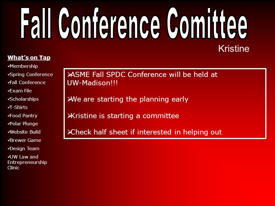 Kristine  ASME Fall SPDC Conference will be held at UW-Madison!!.